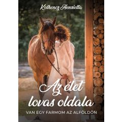   Az élet lovas oldala - Van egy farmom az Alföldön - Kothencz Henrietta